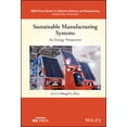 thumbnail image 1 of IEEE Press Systems Science and Engineeri Sustainable Manufacturing Systems: An Energy Perspective, (Hardcover), 1 of 1