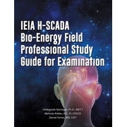 IEIA H-SCADA Bio-Energy Field Professional Study Guide for Examination, Paperback