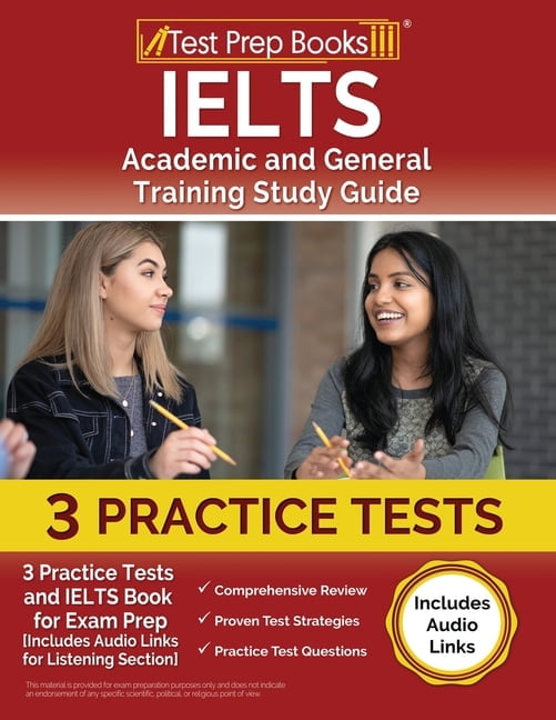 IELTS Academic and General Training Study Guide: 3 Practice Tests