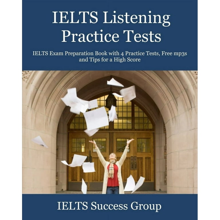 IELTS Listening Practice Tests: IELTS Exam Preparation Book