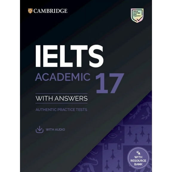 IELTS Practice Tests Ielts 17 Academic Student's Book with Answers with Audio with Resource Bank, (Paperback)