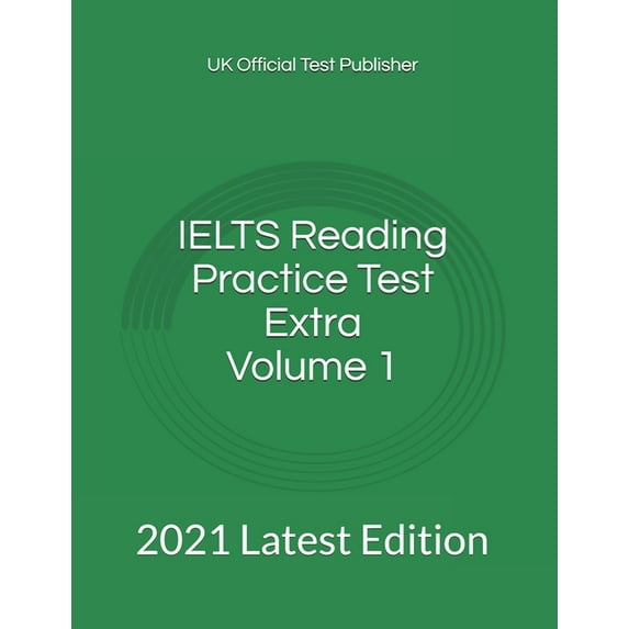 Ielts Reading Practice Test Extra: IELTS Reading Practice Test Extra Volume 1: 2021 Latest Edition (Paperback)