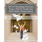 IELTS Reading Practice Tests IELTS Guide for Self-Study Test Preparation for IELTS for Academic Purposes, Paperback