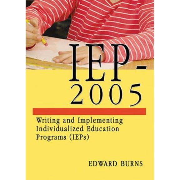 Pre-Owned IEP-2005: Writing and Implementing Individualized Education Programs (IEPs) (Paperback) 0398076251 9780398076252