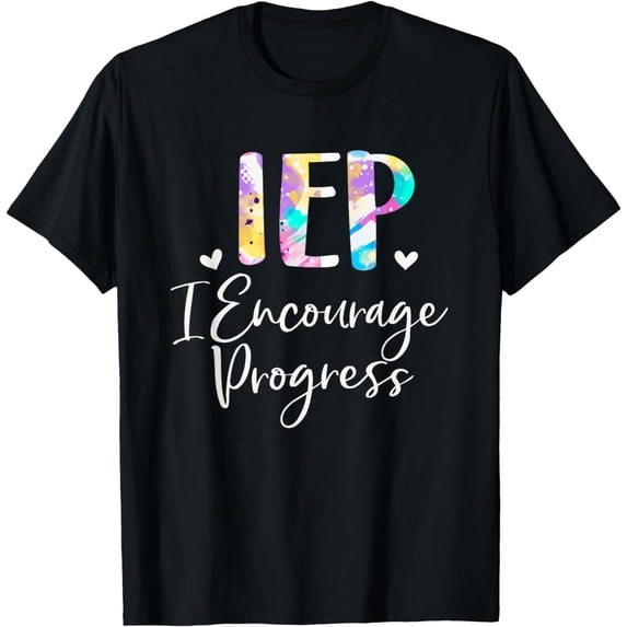 IEP I Encourage Progress Special Education School Teacher T-Shirt