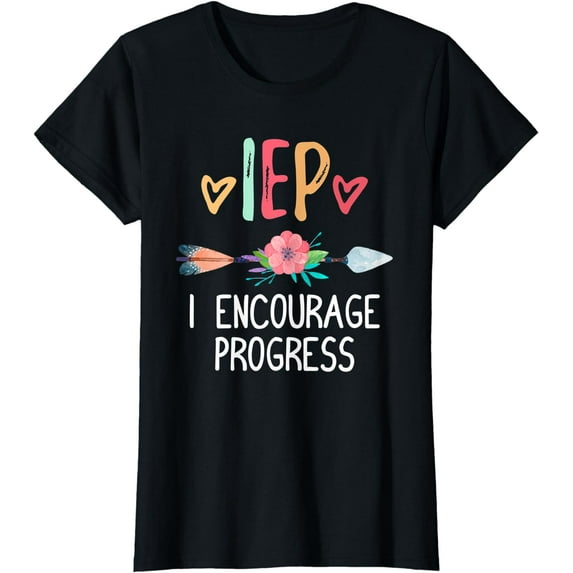 IEP I Encourage Progress Special Teacher T-Shirt