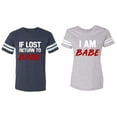 thumbnail image 1 of IF Lost Return To Babe I am Babe Matching Couple Cotton Jerseys (Men Navy / Women Heather) (Men XXL / Women XL), 1 of 3