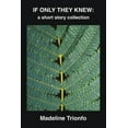 thumbnail image 1 of If Only They Knew: A Short Story Collection, (Paperback), 1 of 1