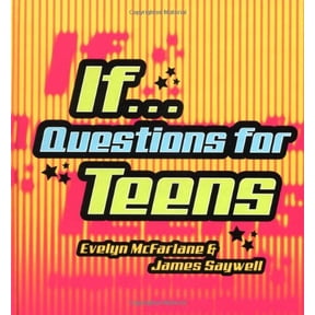 Pre-Owned If...: Questions for Teens (Hardcover 9780375505553) by Evelyn McFarlane, James Saywell, James Saywell