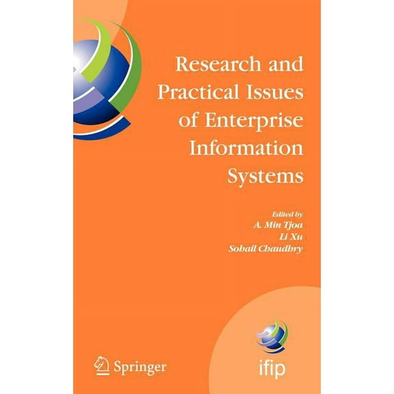 IFIP Advances in Information and Communi Research and Practical Issues of Enterprise Information Systems: Ifip Tc 8 International Conference on Research and Prac, Book 205, (Hardcover)