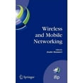 thumbnail image 1 of IFIP Advances in Information and Communi Wireless and Mobile Networking: Ifip Joint Conference on Mobile Wireless Communications Networks (Mwcn'2008) and Persona, Book 284, (Hardcover), 1 of 1