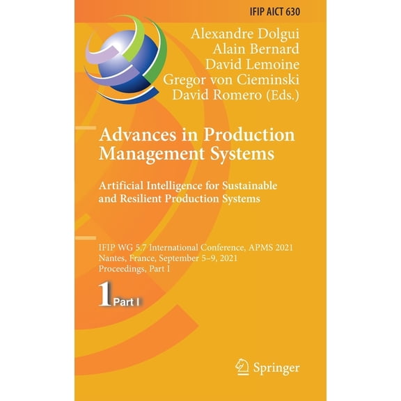 IFIP Advances in Information and Communi Advances in Production Management Systems. Artificial Intelligence for Sustainable and Resilient Production Systems: Ifi, Book 630, (Hardcover)