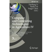 IFIP Advances in Information and Communi Computer and Computing Technologies in Agriculture IV 4th Ifip Tc 12 International Conference, Ccta 2010, Nanchang, Chi, Book 346, Hardcover