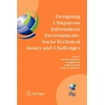 thumbnail image 1 of IFIP Advances in Information and Communi Designing Ubiquitous Information Environments: Socio-Technical Issues and Challenges: Ifip Tc8 Wg 8.2 International Work, Book 185, (Paperback), 1 of 1