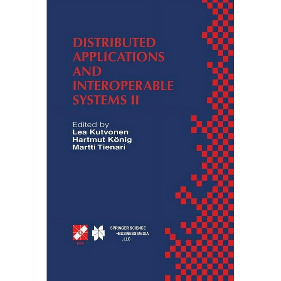 IFIP Advances in Information and Communi Distributed Applications and Interoperable Systems II: Ifip Tc6 Wg6.1 Second International Working Conference on Distrib, Book 15, (Paperback)