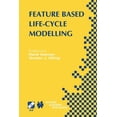 thumbnail image 1 of IFIP Advances in Information and Communi Feature Based Product Life-Cycle Modelling: Ifip Tc5 / Wg5.2 &amp; Wg5.3 Conference on Feature Modelling and Advanced De, Book 109, (Hardcover), 1 of 1