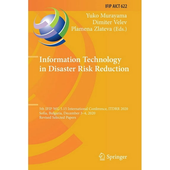 IFIP Advances in Information and Communi Information Technology in Disaster Risk Reduction: 5th Ifip Wg 5.15 International Conference, Itdrr 2020, Sofia, Bulgari, Book 622, (Paperback)