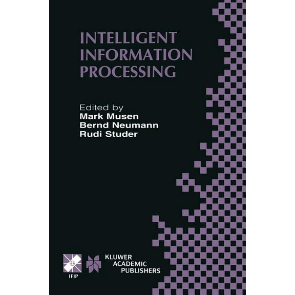 IFIP Advances in Information and Communi Intelligent Information Processing: Ifip 17th World Computer Congress -- Tc12 Stream on Intelligent Information Processi, Book 93, (Paperback)
