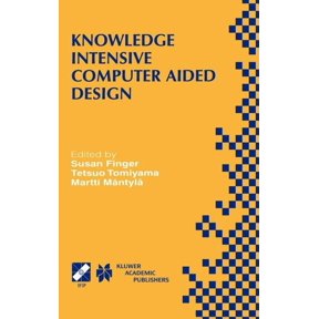 IFIP Advances in Information and Communi Knowledge Intensive Computer Aided Design: Ifip Tc5 Wg5.2 Third Workshop on Knowledge Intensive CAD December 1-4, 1998, , Book 33, (Hardcover)