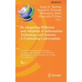 thumbnail image 1 of IFIP Advances in Information and Communi Re-Imagining Diffusion and Adoption of Information Technology and Systems: A Continuing Conversation: Ifip Wg 8.6 Intern, Book 617, (Hardcover), 1 of 1