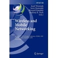 thumbnail image 1 of IFIP Advances in Information and Communi Wireless and Mobile Networking: Second Ifip Wg 6.8 Joint Conference, Wmnc 2009, Gdansk, Poland, September 9-11, 2009, Pr, Book 308, (Paperback), 1 of 1
