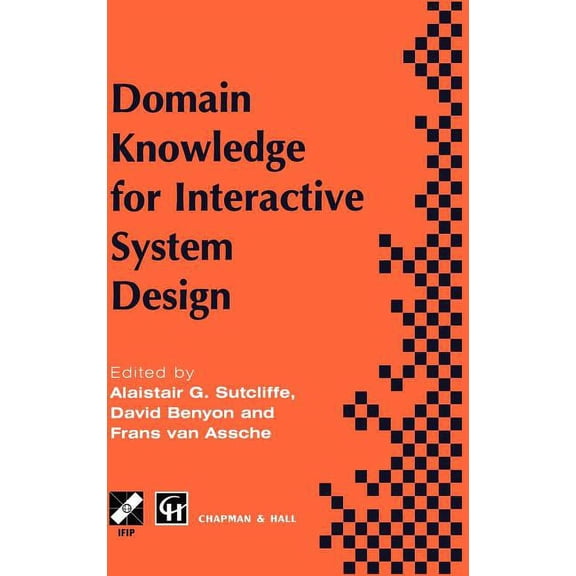 IFIP Advances in Information and Communi Domain Knowledge for Interactive System Design, (Hardcover)