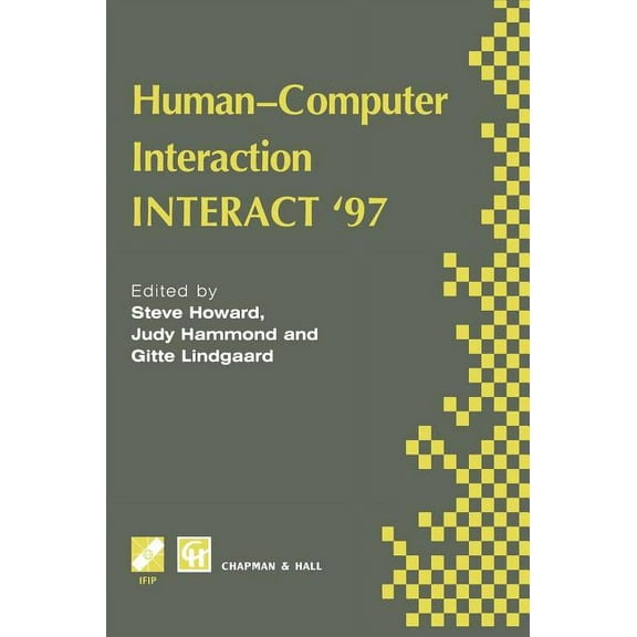 IFIP Advances in Information and Communi Human-Computer Interaction: Interact '97, (Hardcover)