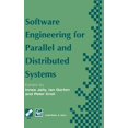 thumbnail image 1 of IFIP Advances in Information and Communi Software Engineering for Parallel and Distributed Systems, (Hardcover), 1 of 1