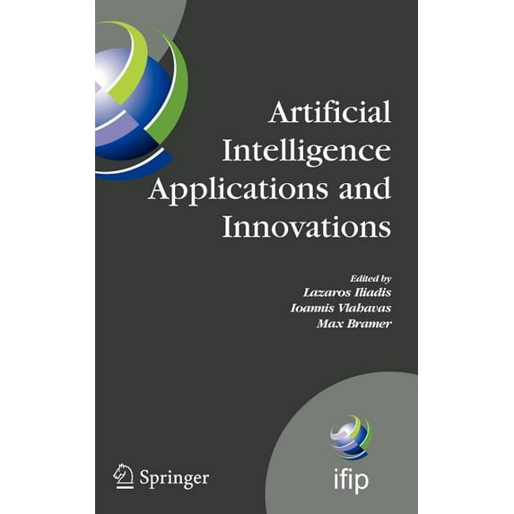 IFIP Advances in Information and Communi Artificial Intelligence Applications and Innovations III, Book 296, (Hardcover)