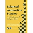 thumbnail image 1 of IFIP Advances in Information and Communi Balanced Automation Systems: Architectures and Design Methods, (Paperback), 1 of 1
