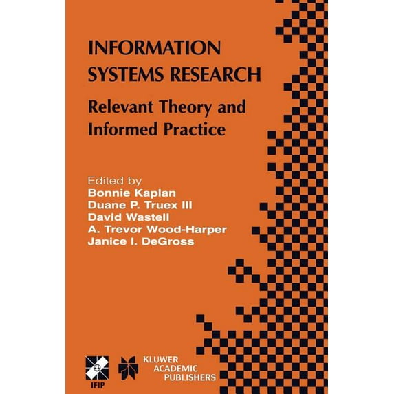 IFIP Advances in Information and Communi Information Systems Research: Relevant Theory and Informed Practice, Book 143, (Paperback)