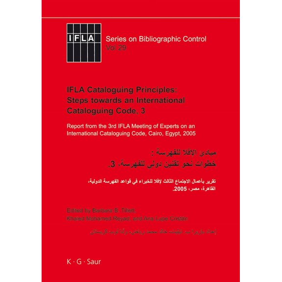 Ifla Bibliographic Control IFLA Cataloguing Principles: Steps Towards an International Cataloguing Code, 3: Report from the 3rd IFLA Meeting of Exp, Book 29, (Hardcover)