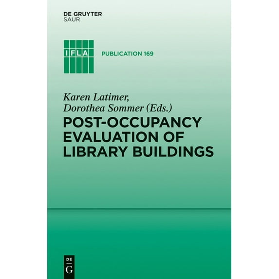 IFLA Publications Post-Occupancy Evaluation of Library Buildings, Book 169, (Hardcover)