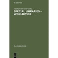 thumbnail image 1 of IFLA Publications Special Libraries Worldwide: A Collection of Papers Prepared for the Section of Special Libraries, Book 1, (Hardcover), 1 of 1
