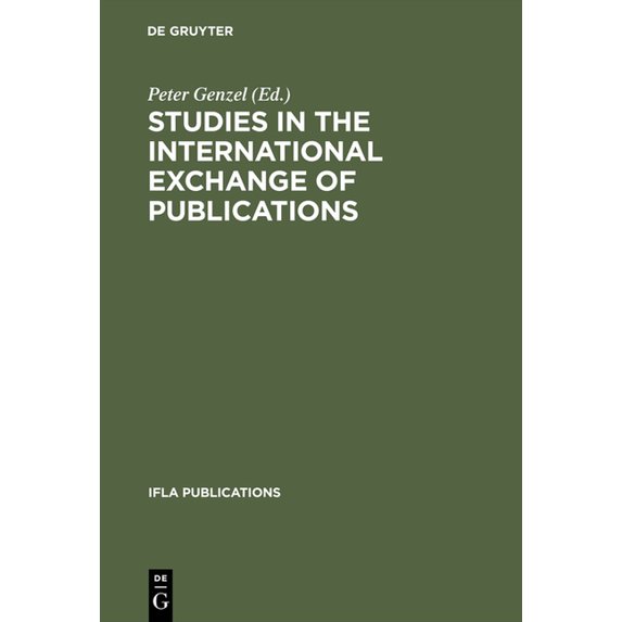 IFLA Publications Studies in the International Exchange of Publications, Book 18, (Hardcover)