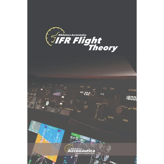 IFR Flight Theory, (Paperback)