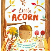 Nature Stories Little Acorn-Discover an Amazing Story from the Natural World Padded Board Book Board Book