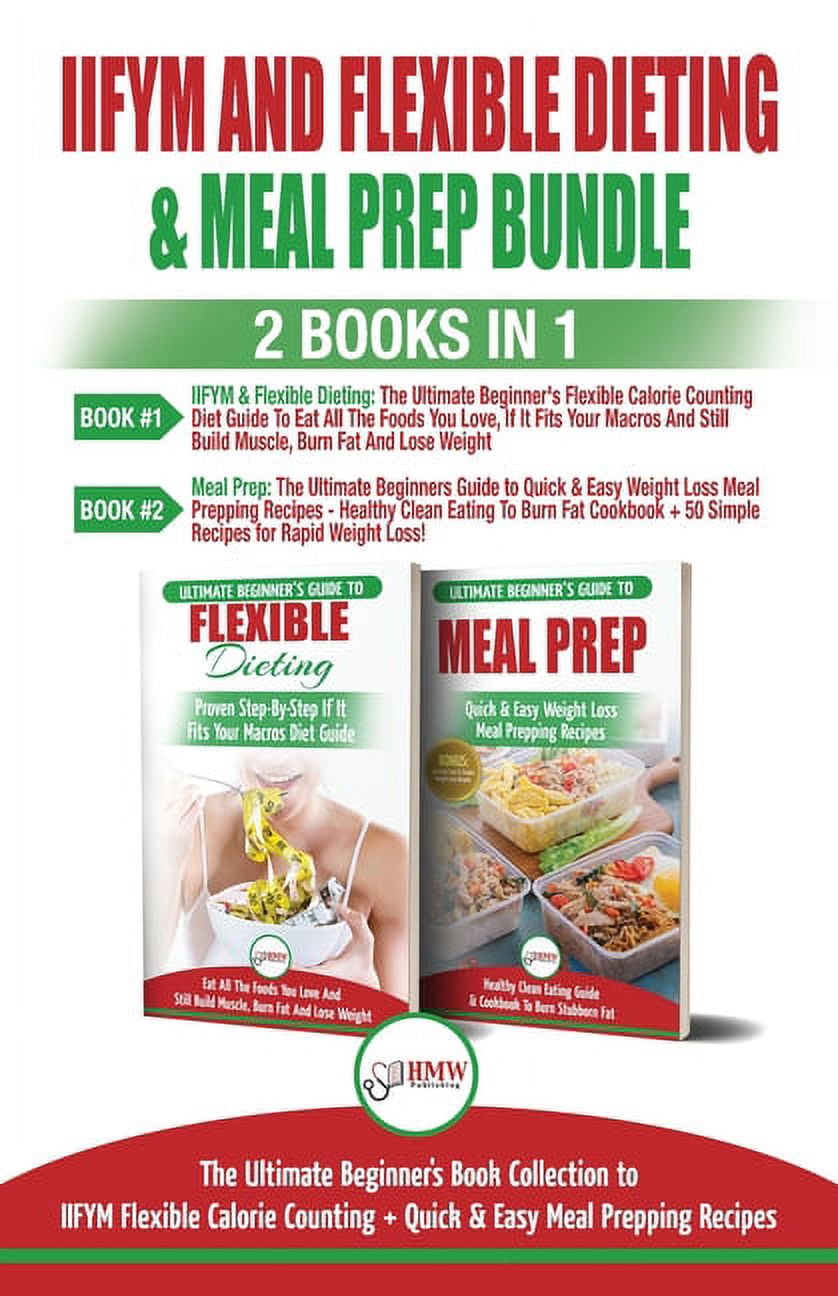 https://i5.walmartimages.com/seo/IIFYM-Flexible-Dieting-Meal-Prep-2-Books-1-Bundle-The-Ultimate-Beginner-s-Diet-Guide-Calorie-Counting-Quick-Easy-Prepping-Recipes-Paperback-978177435_19602b83-54e3-4368-b095-9a244ae7cf57.8d593ee688f13e4385bd293e44435308.jpeg