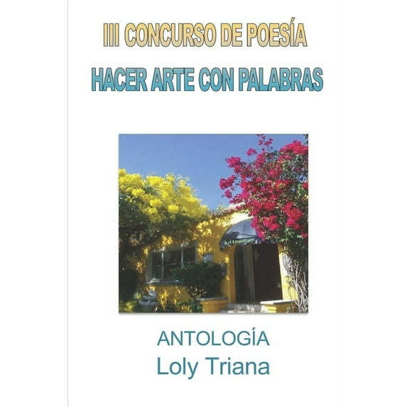 III Concurso de Poesía Hacer Arte con Palabras: Antología (Paperback)