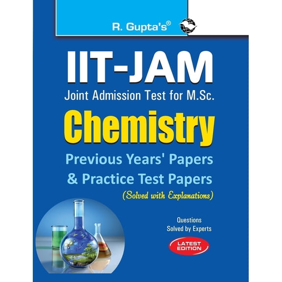 IIT-JAM M.Sc.: Chemistry Previous Years' Papers & Practice Test Papers (Solved), (Paperback)