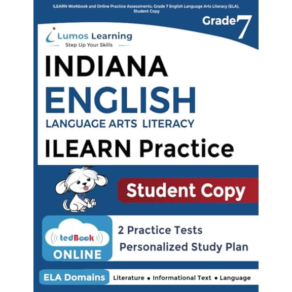 Pre-Owned ILEARN Workbook and Online Practice Assessments: Grade 7 English Language Arts Literacy (ELA), Student Copy: Indiana Learning Evaluation Assessment Readiness Network Study Guide Paperback