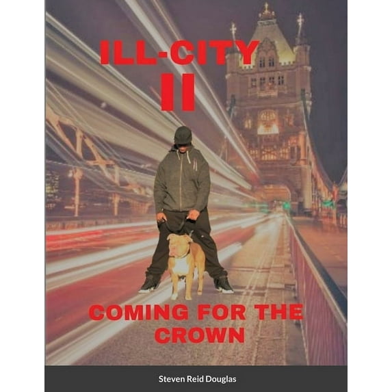 ILL City II Coming for The Crown, (Paperback)