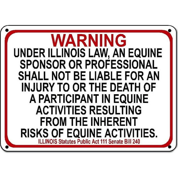 ILLINOIS Equine Metal Aluminum Sign activity liability warning statute horse farm barn stable Size: 16 x 12 Inch