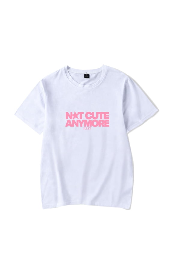 ILLIT Not cute anymore tshirt music fans tee crewneck short sleeve tshirt men/women kpop tops