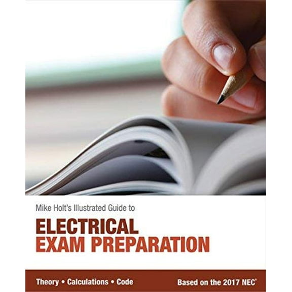 Pre-Owned Mike Holt's Electrical Exam Preparation textbook, Based on the 2017 NEC (Paperback) 0986353493 9780986353499