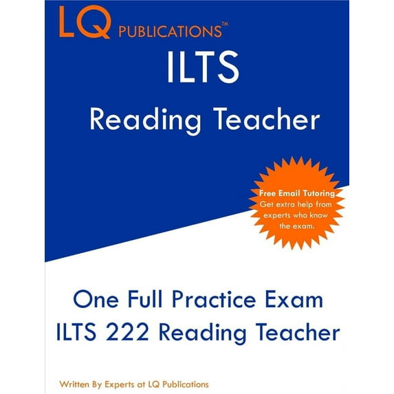 ILTS 222 Reading Teacher: One Full Practice Exam - Free Online Tutoring - Updated Exam Questions, (Paperback)