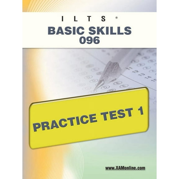 Ilts Ilts Basic Skills 096 Practice Test 1, (Paperback)