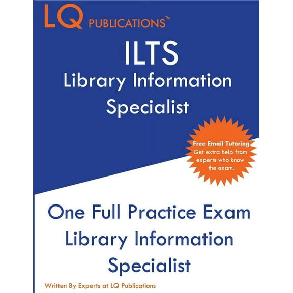 ILTS Library Information Specialist: One Full Practice Exam - 2020 Exam Questions - Free Online Tutoring, (Paperback)