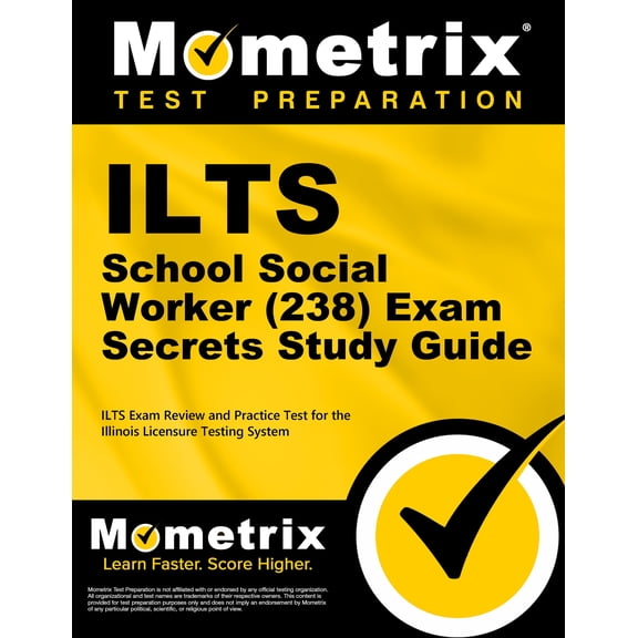 ILTS School Social Worker (238) Secrets Study Guide