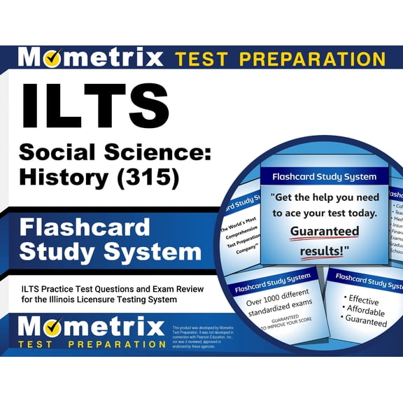 ILTS Social Science: History (315) Flashcard Study System: ILTS Practice Test Questions and Exam Review for the Illinois Licensure Testing System